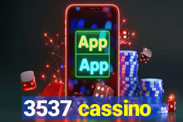3537 cassino